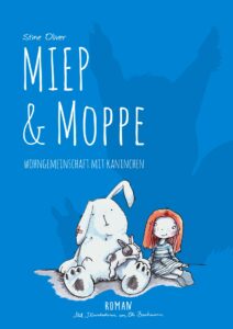 Buchcover: Miep & Moppe. Wohngemeinschaft mit Kaninchen