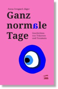 Bremer Bücher: „Ganz normale Tage – Geschichten von Träumen und Traumata“