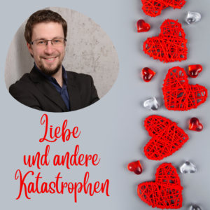 Autor Jan Ischke, Liebe und andere Katastrophen