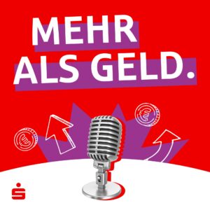 Finfluencer: Keyvisual zum Podcast "Mehr als Geld" der Sparkasse