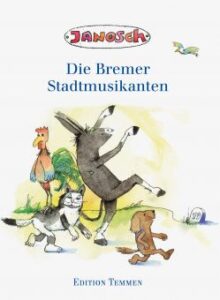 Buchcover von "Die Bremer STadtmusikanten" von Janosch