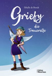 Buchcover von "Griefy, die Trauerelfe" von Sibylle de Bondt